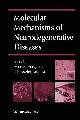 Molecular Mechanisms of Neurodegenerative Diseases 1