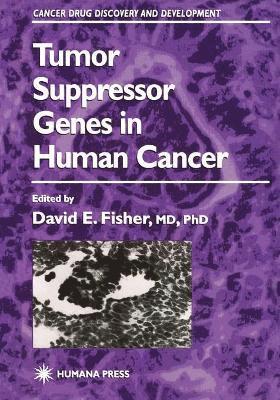 Tumor Suppressor Genes in Human Cancer 1