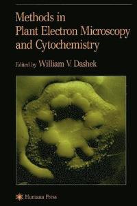 bokomslag Methods in Plant Electron Microscopy and Cytochemistry
