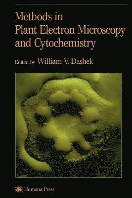 Methods in Plant Electron Microscopy and Cytochemistry 1