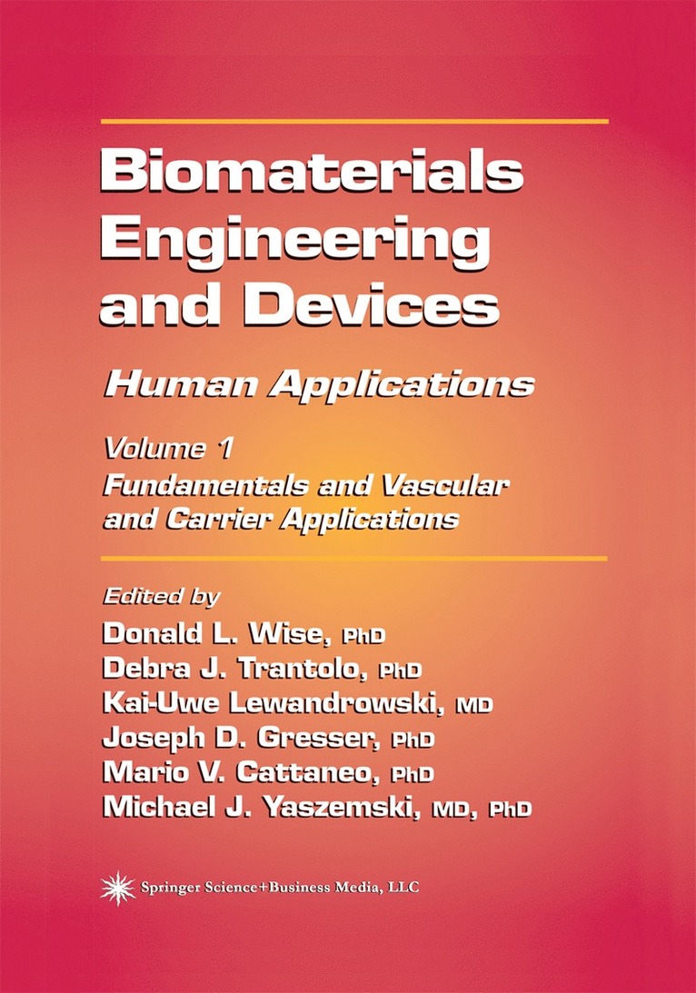 Biomaterials Engineering and Devices: Human Applications 1