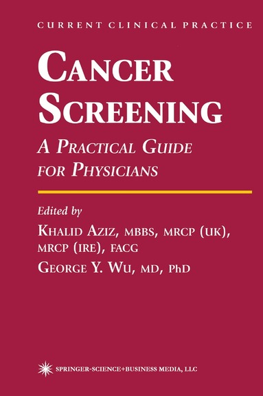 Khalid Aziz, George Y. Wu - Cancer Screening, Häftad