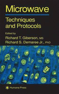 Richard T. Giberson, Richard S. Demaree Jr., Richard S. Demaree Jr, Richard T Giberson, Richard S Demaree Jr - Microwave Techniques and Protocols, Häftad