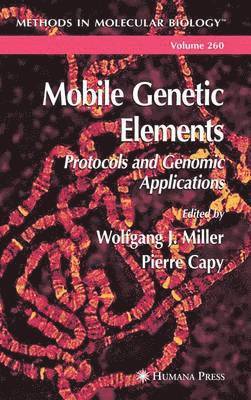 Wolfgang J. Miller, Pierre Capy, Wolfgang J Miller - Mobile Genetic Elements, Häftad