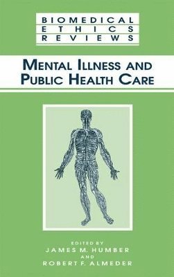 Mental Illness and Public Health Care 1