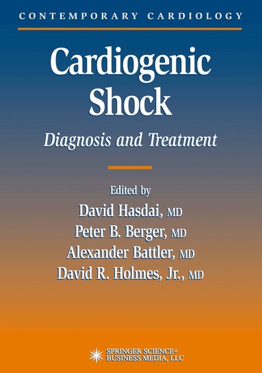 David Hasdai, Peter B. Berger, Alexander Battler, David R. Holmes Jr. - Cardiogenic Shock, Häftad