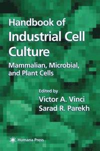 bokomslag Handbook of Industrial Cell Culture