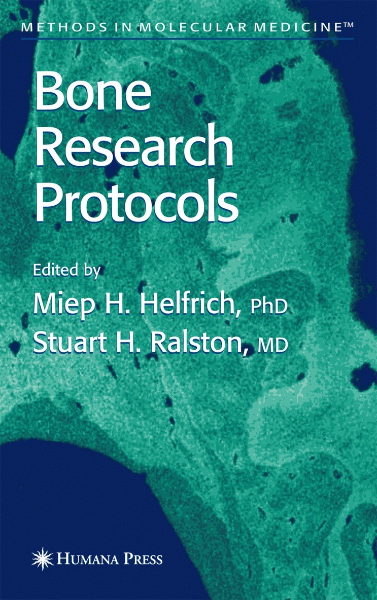 Miep H. Helfrich, Stuart H. Ralston - Bone Research Protocols, Häftad