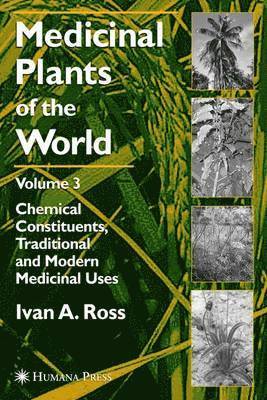 Medicinal Plants of the World, Volume 3 1