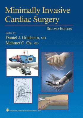 Daniel J. Goldstein, Mehmet C. Oz - Minimally Invasive Cardiac Surgery, Häftad