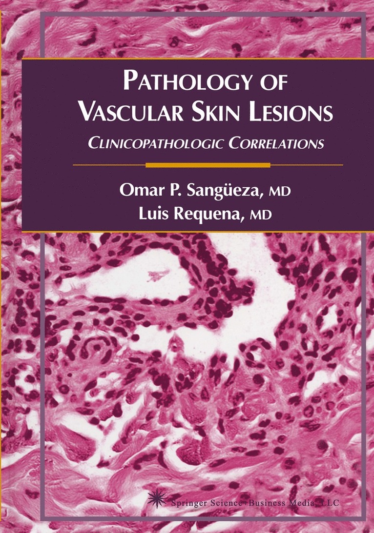 Pathology of Vascular Skin Lesions 1