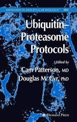 Cam Patterson, Douglas M. Cyr, Douglas M Cyr - Ubiquitin-Proteasome Protocols, Häftad