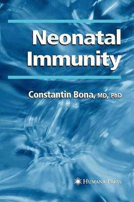 Constantin Bona - Neonatal Immunity, Häftad