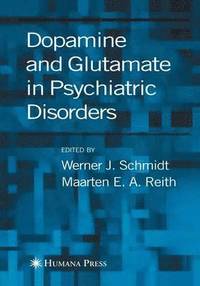 bokomslag Dopamine and Glutamate in Psychiatric Disorders