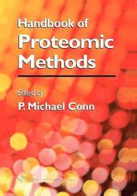 bokomslag Handbook of Proteomic Methods