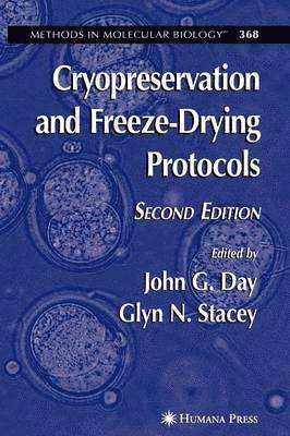John G. Day, Glyn Stacey, John G Day - Cryopreservation and Freeze-Drying Protocols, Häftad