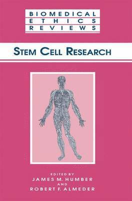 James M. Humber, Robert F. Almeder - Stem Cell Research, Häftad