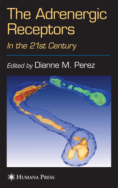 Dianne M. Perez - Adrenergic Receptors, Häftad
