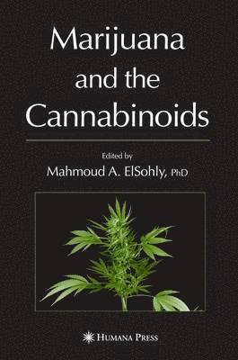 Marijuana and the Cannabinoids 1