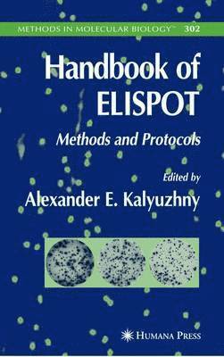 Alexander E. Kalyuzhny - Handbook of ELISPOT, Häftad