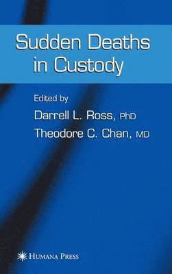 Darrell L. Ross, Ted Chan, Darrell L Ross - Sudden Deaths in Custody, Häftad