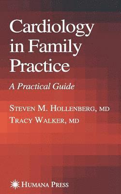 Steve Hollenberg - Cardiology in Family Practice, Häftad