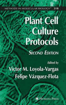 Plant Cell Culture Protocols 1