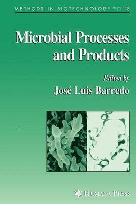José-Luis Barredo - Microbial Processes and Products, Häftad