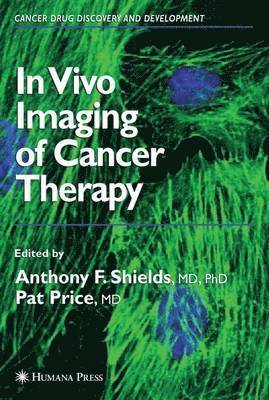In Vivo Imaging of Cancer Therapy 1