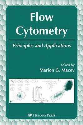 Marion G. Macey - Flow Cytometry, Häftad