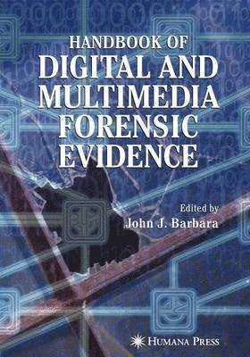 bokomslag Handbook of Digital and Multimedia Forensic Evidence