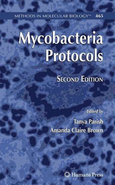 Tanya Parish, Amanda Claire Brown - Mycobacteria Protocols, Häftad