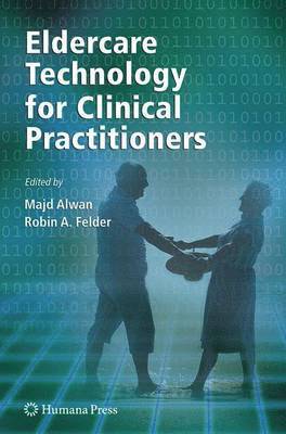 Eldercare Technology for Clinical Practitioners 1