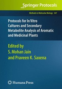 bokomslag Protocols for In Vitro Cultures and Secondary Metabolite Analysis of Aromatic and Medicinal Plants
