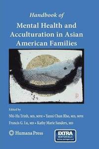 bokomslag Handbook of Mental Health and Acculturation in Asian American Families