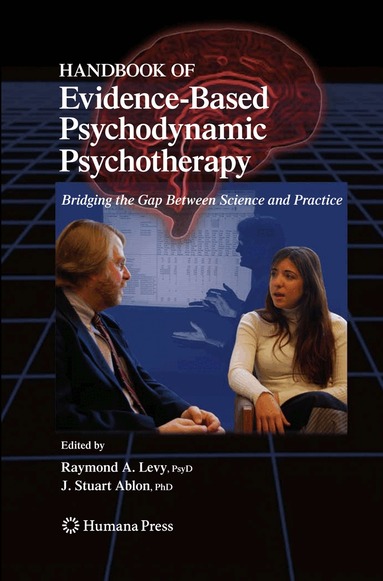Raymond A. Levy, J. Stuart Ablon - Handbook of Evidence-Based Psychodynamic Psychotherapy, Häftad