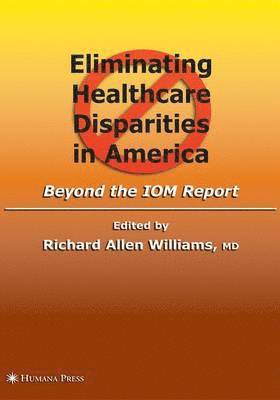 Eliminating Healthcare Disparities in America