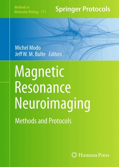 Michel Modo, Jeff W.M. Bulte - Magnetic Resonance Neuroimaging, Inbunden