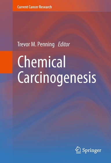 Trevor M. Penning - Chemical Carcinogenesis, Inbunden