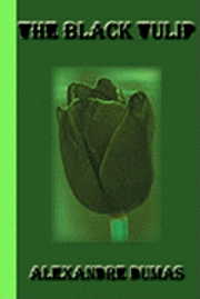 Alexandre Dumas - The Black Tulip, Häftad