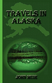 bokomslag Travels in Alaska