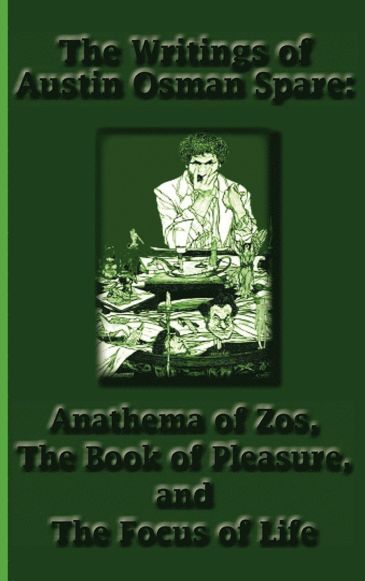 The Writings of Austin Osman Spare 1