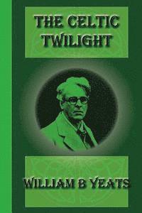 The Celtic Twilight