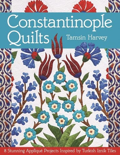 bokomslag Constantinople Quilts