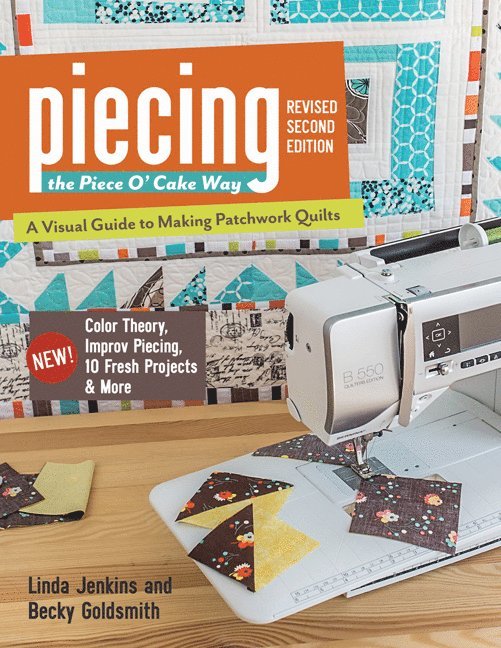 Linda Jenkins, Becky Goldsmith - Piecing the Piece O' Cake Way, Häftad