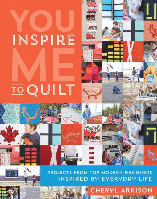 You Inspire Me to Quilt