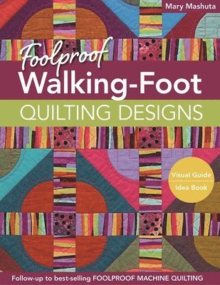 bokomslag Foolproof Walking-Foot Quilting Designs