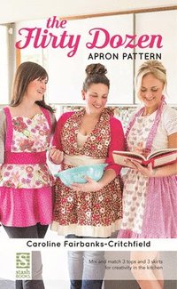 bokomslag The Flirty Dozen Apron Pattern