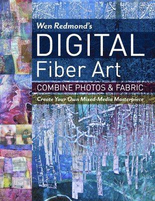 Wen Redmond's Digital Fiber Art