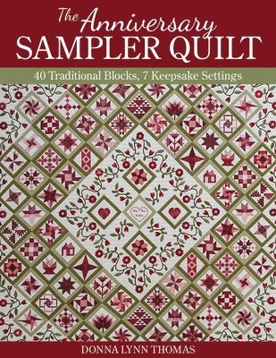 Anniversary Sampler Quilt 1